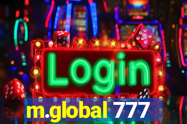m.global 777